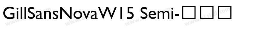 GillSansNovaW15 Semi字体转换